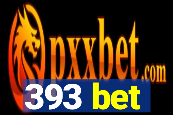 393 bet